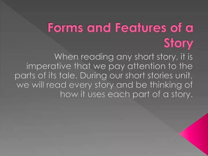 forms and features of a story