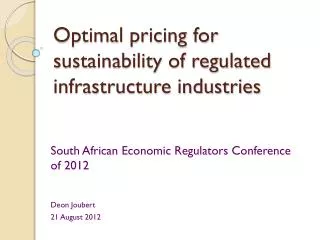 Optimal pricing for sustainability of regulated infrastructure industries