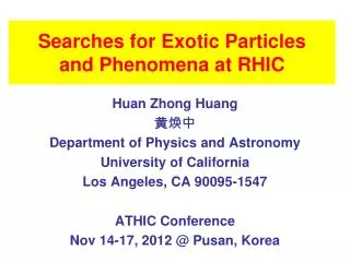 Searches for Exotic Particles and Phenomena at RHIC