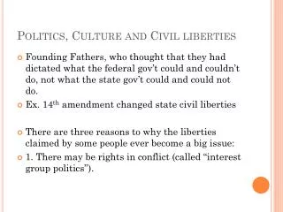 Politics, Culture and Civil liberties