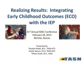 Realizing Results: Integrating Early Childhood Outcomes (ECO) with the IEP