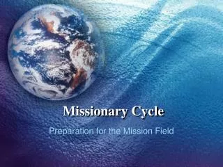 Missionary Cycle