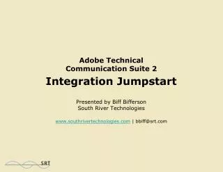 Adobe Technical Communication Suite 2 Integration Jumpstart