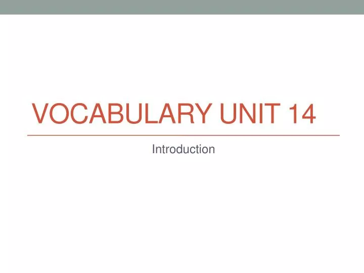 PPT - Vocabulary Unit 14 PowerPoint Presentation, free download