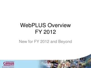 WebPLUS Overview FY 2012