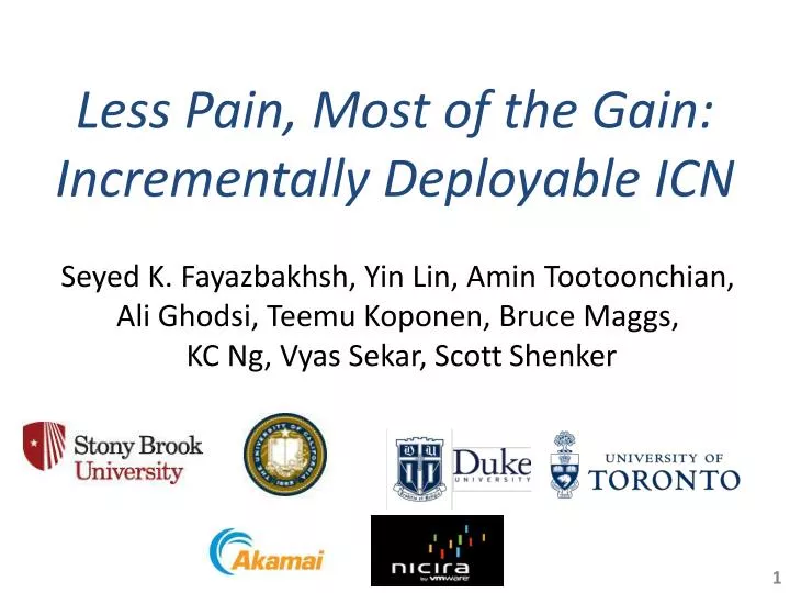 less pain most of the gain incrementally deployable icn