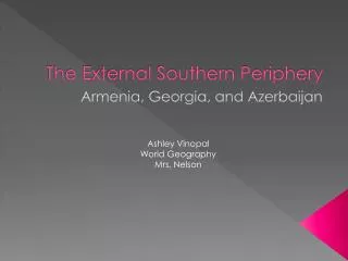 The External Southern Periphery