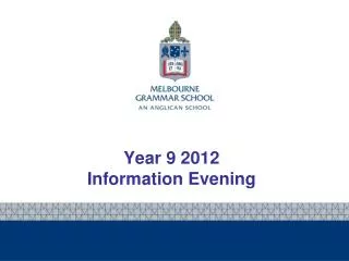 Year 9 2012 Information Evening