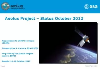 Presentation to US WG on Space LIDARs Presented by A. Culoma , ESA/ESTEC