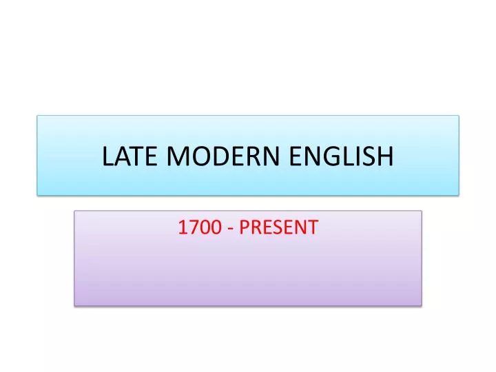 late modern english