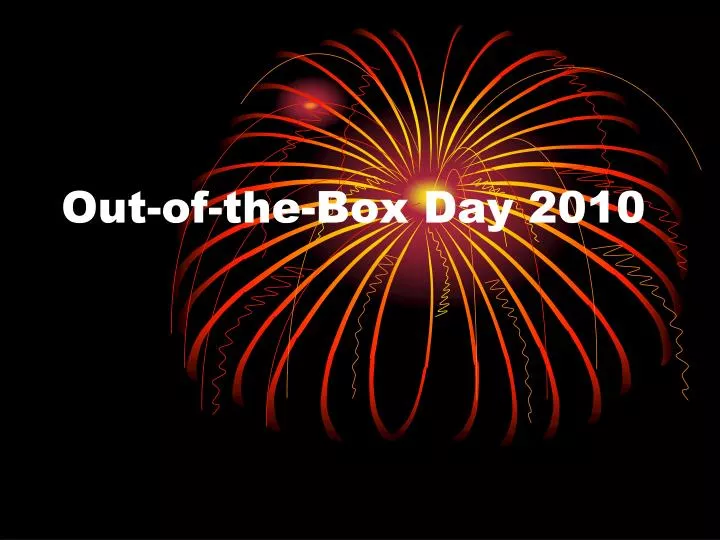 out of the box day 2010