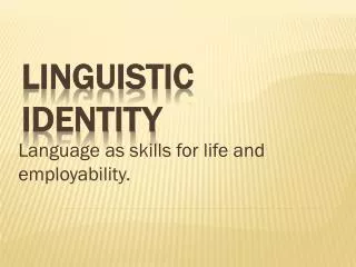 Linguistic identity