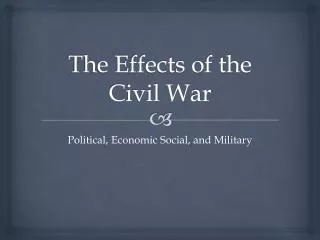 The Effects of the Civil War