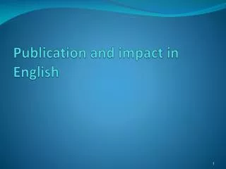 Publication and impact in English