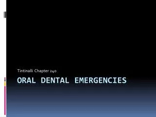 Oral dental emergencies