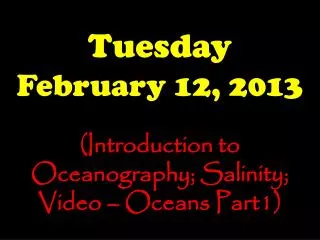 Tuesday February 12, 2013