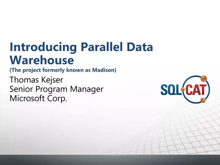 introducing parallel data warehouse the project formerly known as madison