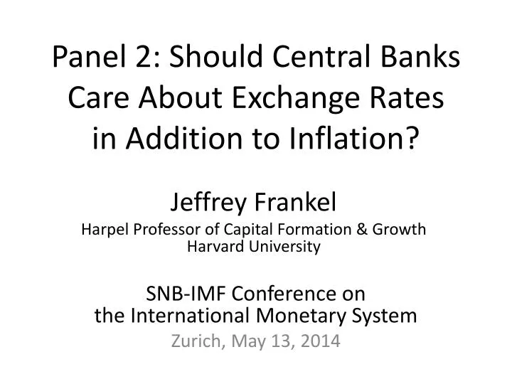 panel 2 should central banks care about exchange rates in addition to inflation