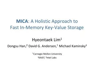 MICA : A Holistic Approach to Fast In-Memory Key-Value Storage