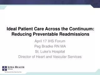 Ideal Patient Care Across the Continuum: Reducing Preventable Readmissions