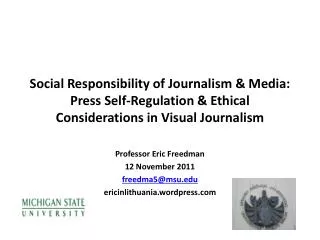 Professor Eric Freedman 12 November 2011 freedma5@msu.edu ericinlithuania.wordpress.com