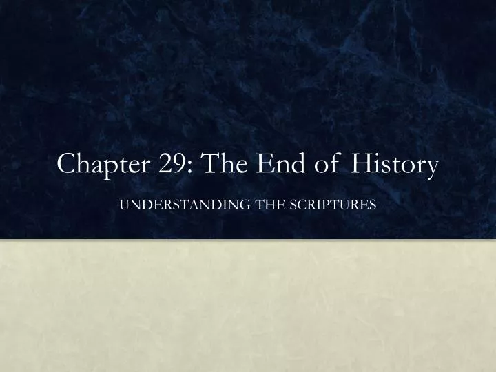 chapter 29 the end of history