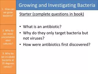 Starter (complete questions in book) What is an antibiotic?