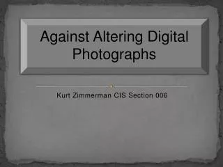 Kurt Zimmerman CIS Section 006