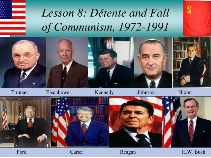 lesson 8 d tente and fall of communism 1972 1991