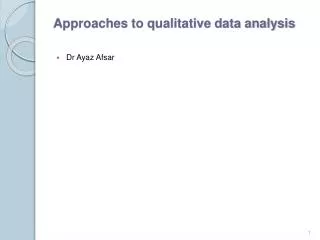 Approaches to qualitative data analysis