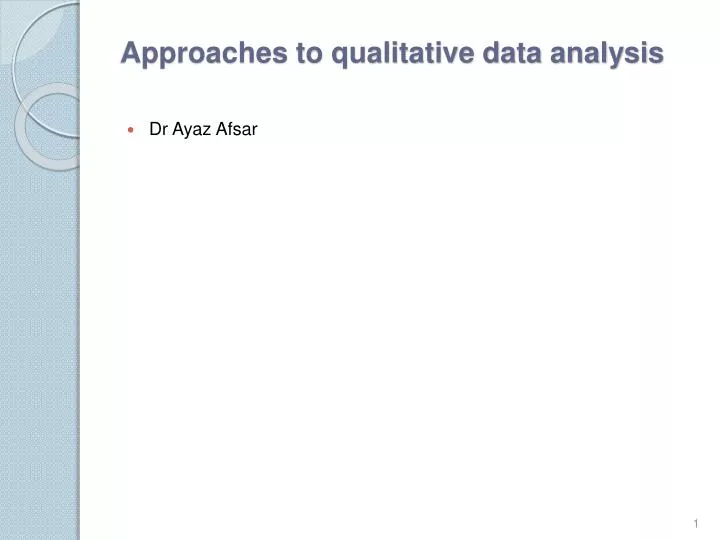 approaches to qualitative data analysis