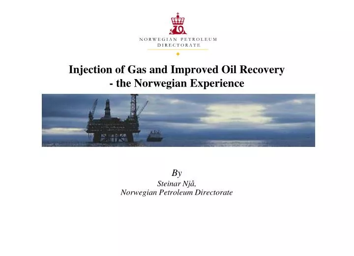 injection of gas and improved oil recovery the norwegian experience