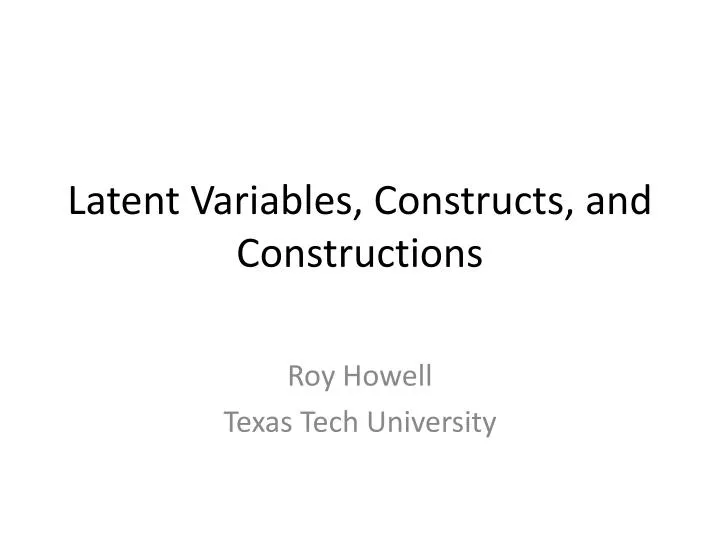 latent variables constructs and constructions