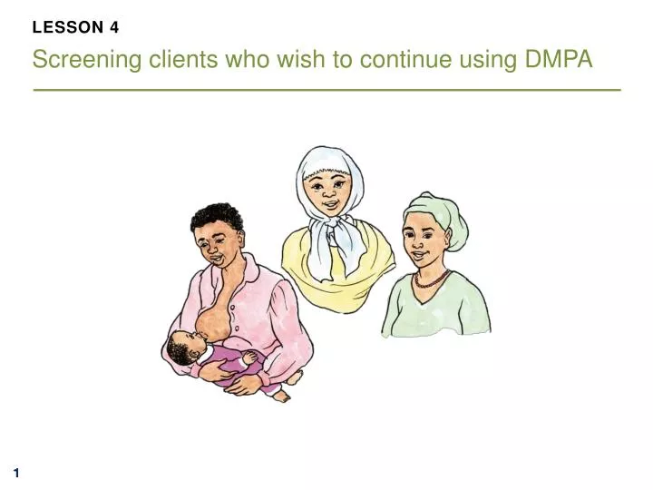 lesson 4 screening clients who wish to continue using dmpa