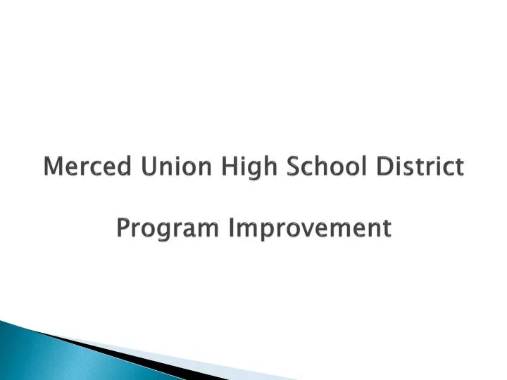 merced union high school district program improvement
