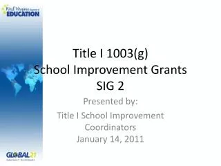 Title I 1003(g) School Improvement Grants SIG 2