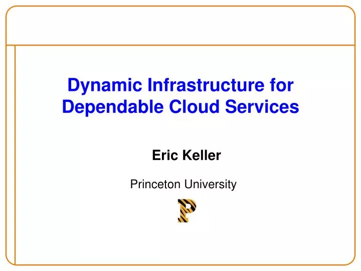 dynamic infrastructure for dependable cloud services