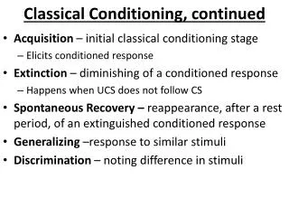 Classical Conditioning, continued