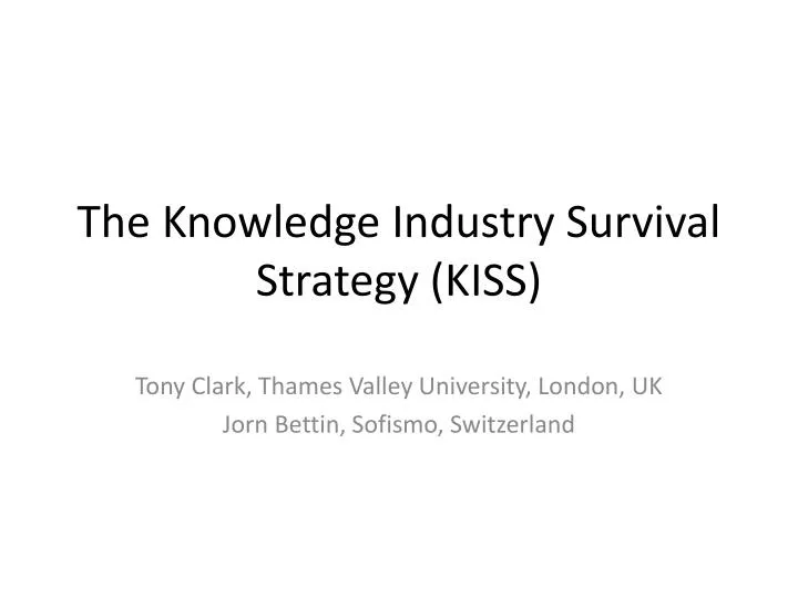 the knowledge industry survival strategy kiss