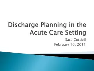 Discharge Planning in the Acute Care Setting