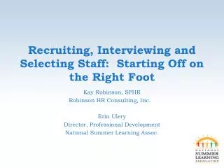 Recruiting, Interviewing and Selecting Staff: Starting Off on the Right Foot