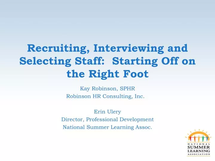 recruiting interviewing and selecting staff starting off on the right foot