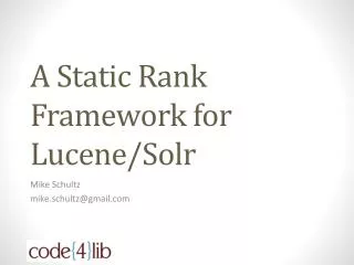 A Static Rank Framework for Lucene / Solr