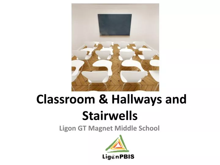 classroom hallways and stairwells
