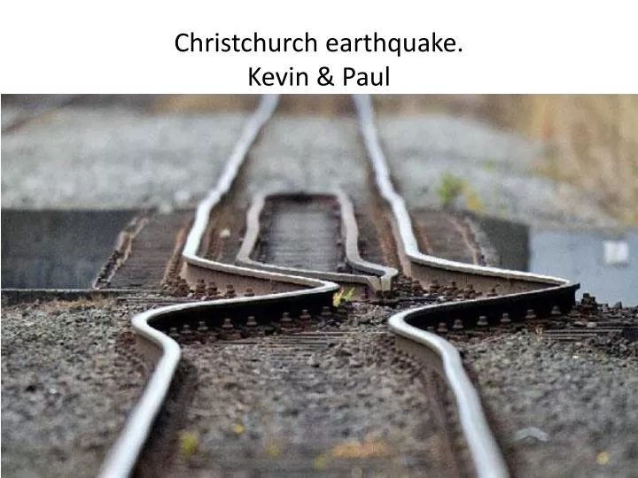 christchurch earthquake kevin paul