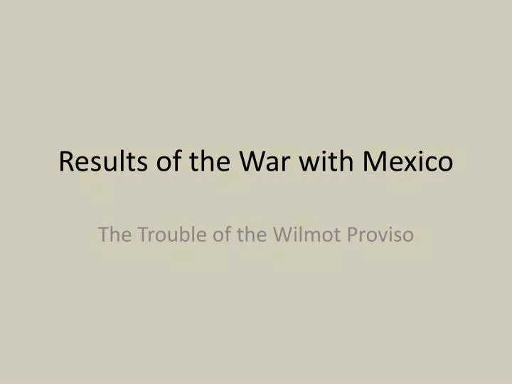 results of the war with mexico