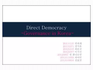 Direct Democracy -Governance in Korea-