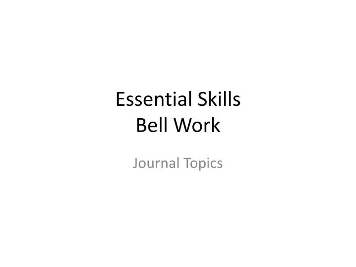 essential skills bell work