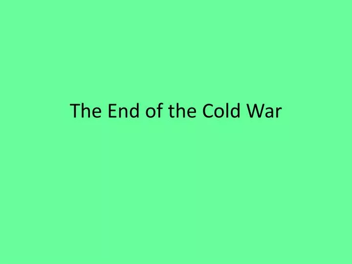 the end of the cold war