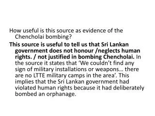 How useful is this source as evidence of the Chencholai bombing?
